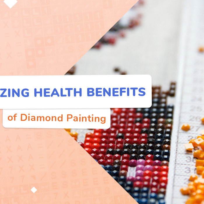 4 Amazing Health Benefits of Diamond Painting